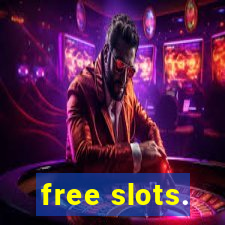 free slots.