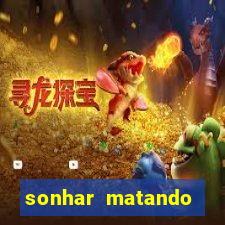 sonhar matando porco jogo do bicho