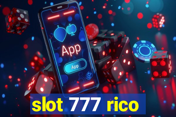 slot 777 rico