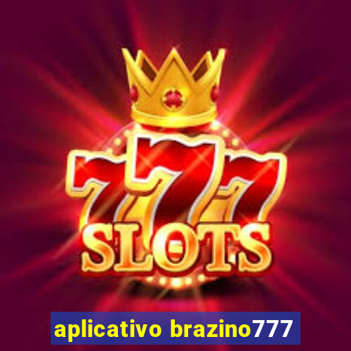 aplicativo brazino777