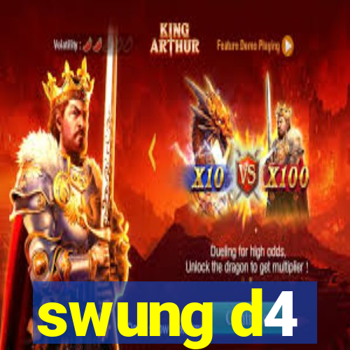 swung d4