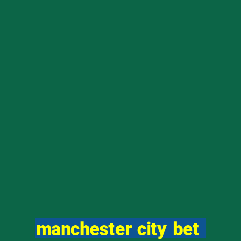 manchester city bet