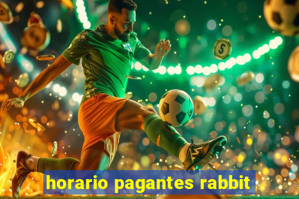 horario pagantes rabbit