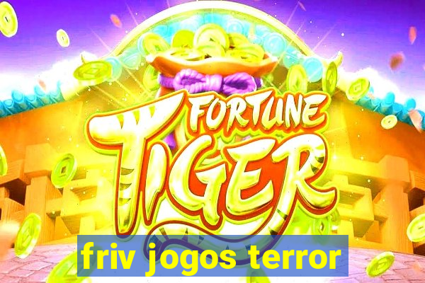 friv jogos terror