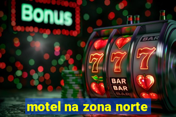 motel na zona norte