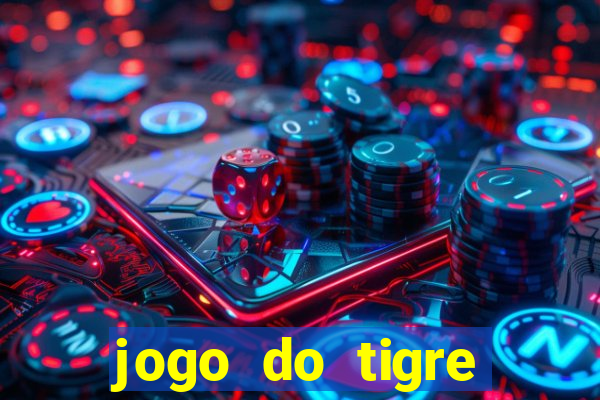 jogo do tigre deposito de 5