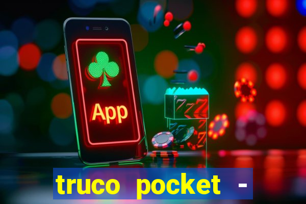 truco pocket - truco online