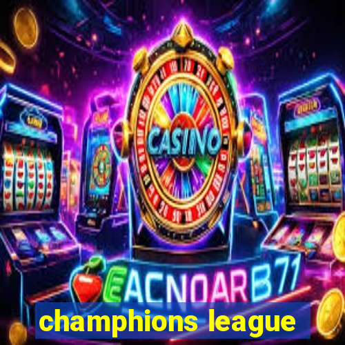 champhions league