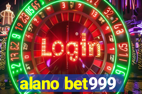 alano bet999