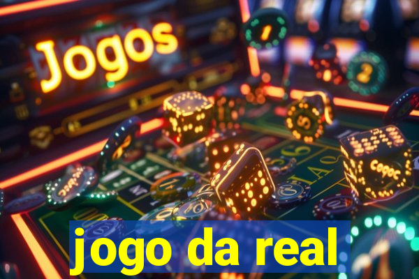 jogo da real