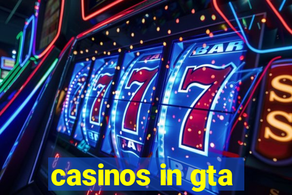 casinos in gta