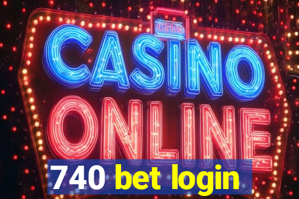 740 bet login