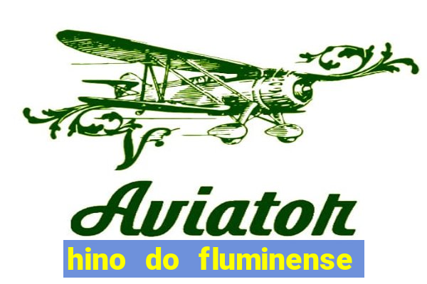 hino do fluminense do piaui