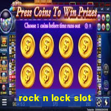 rock n lock slot