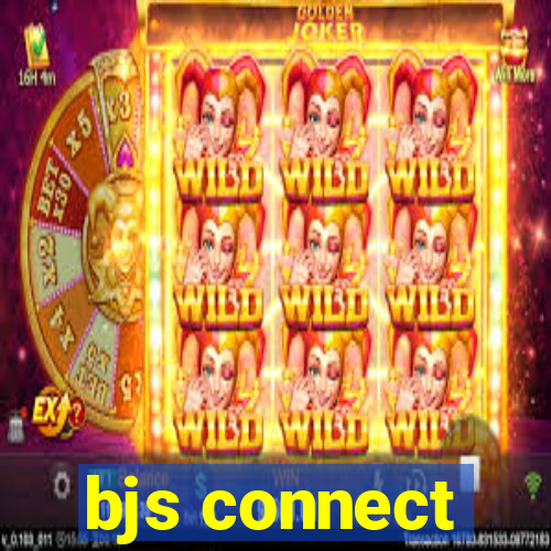 bjs connect