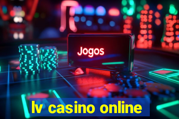 lv casino online