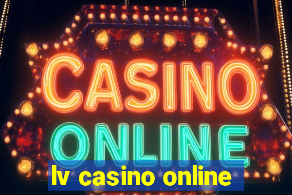 lv casino online