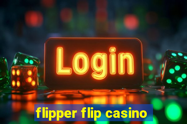 flipper flip casino