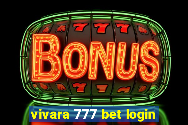 vivara 777 bet login