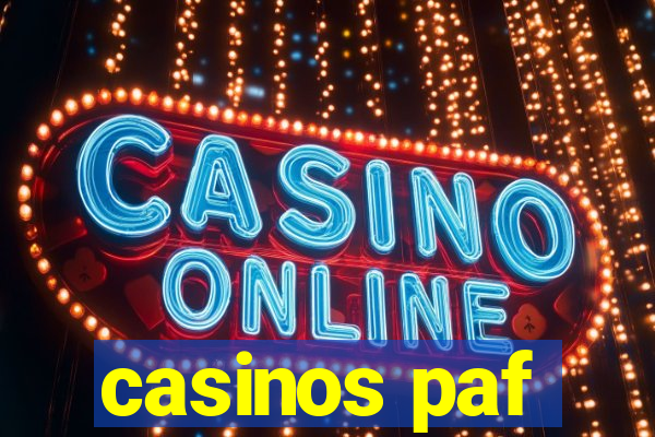 casinos paf