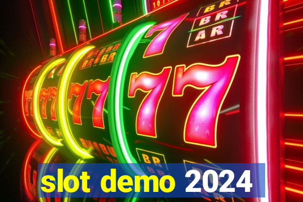 slot demo 2024