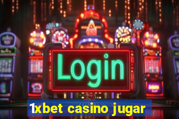 1xbet casino jugar