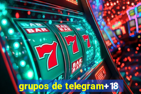 grupos de telegram+18