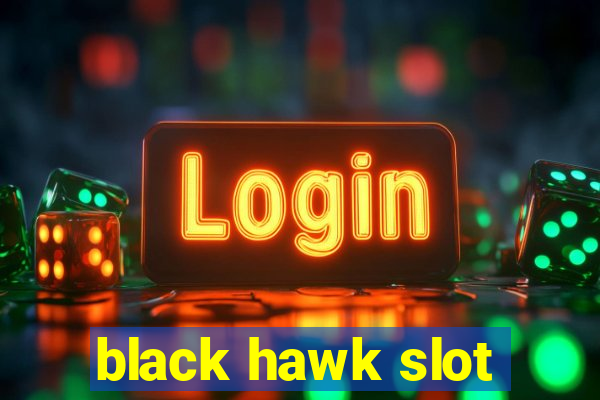 black hawk slot