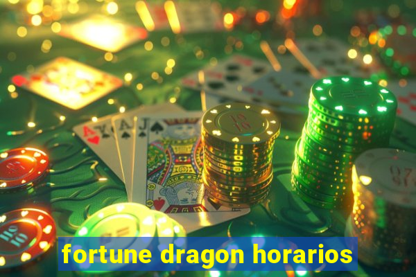 fortune dragon horarios