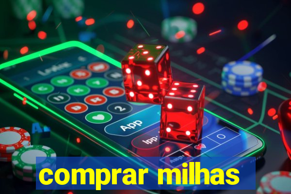 comprar milhas