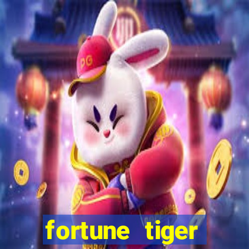 fortune tiger quanto vale cada figura