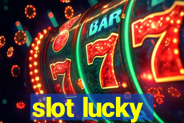 slot lucky