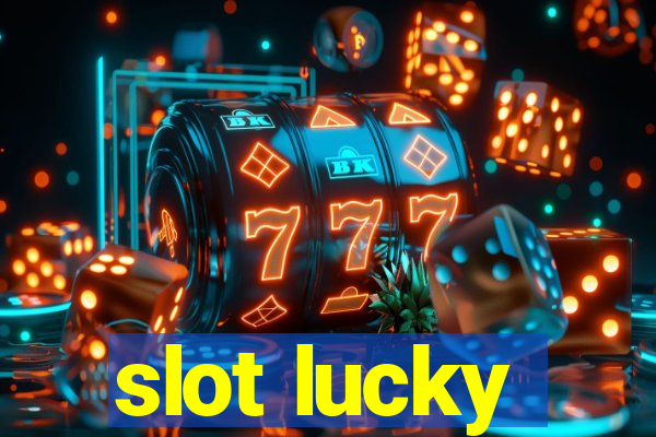 slot lucky