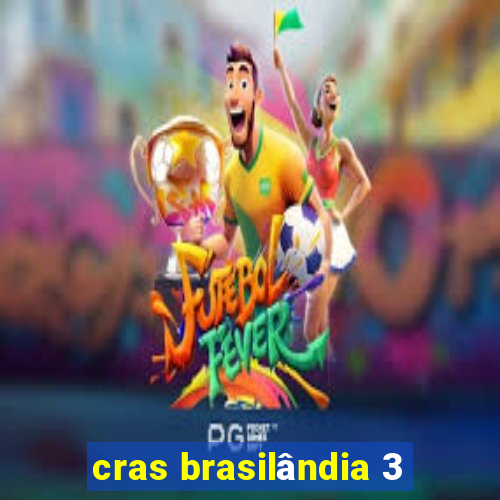 cras brasilândia 3