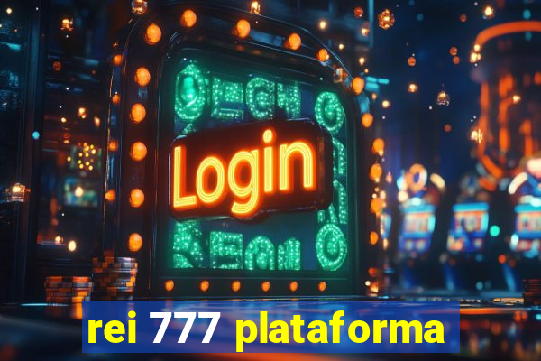 rei 777 plataforma