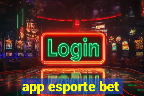 app esporte bet