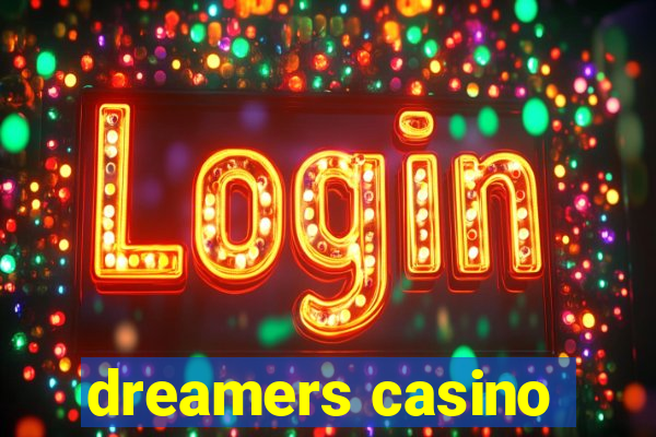 dreamers casino