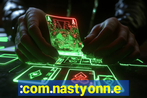 :com.nastyonn.esportes.apostas.online.casino.jogos