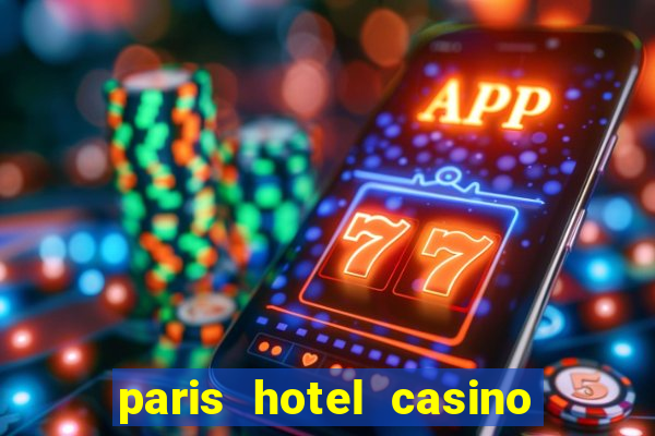 paris hotel casino las vegas