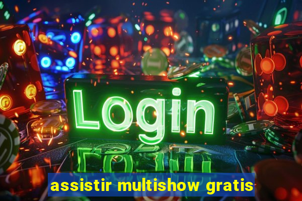 assistir multishow gratis