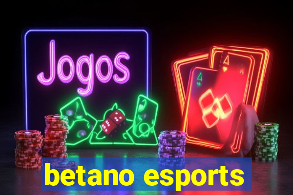 betano esports