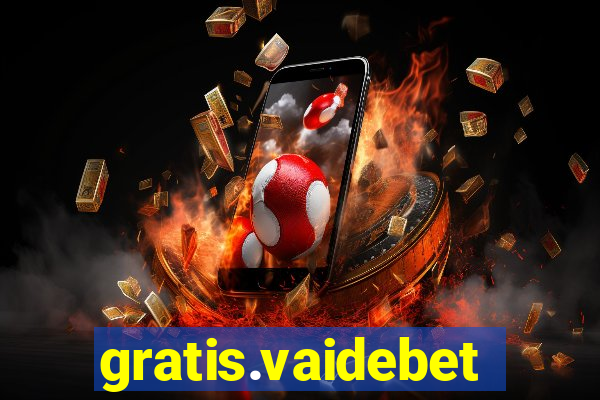 gratis.vaidebet