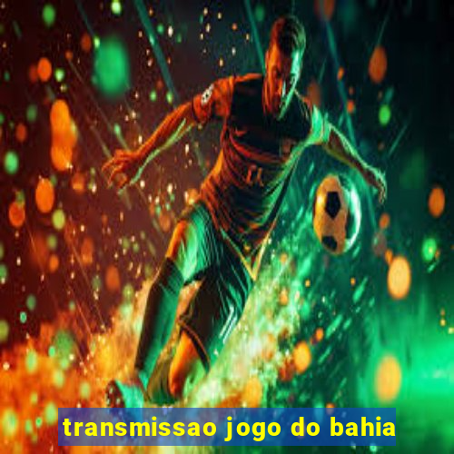 transmissao jogo do bahia