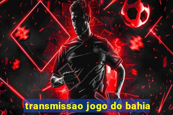 transmissao jogo do bahia