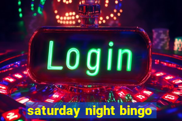 saturday night bingo