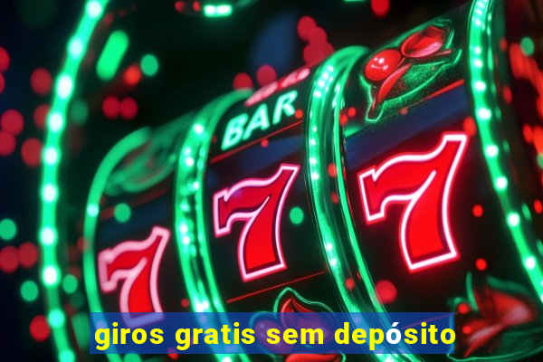 giros gratis sem depósito