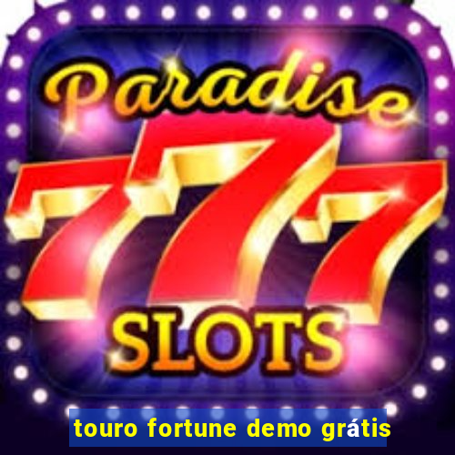 touro fortune demo grátis