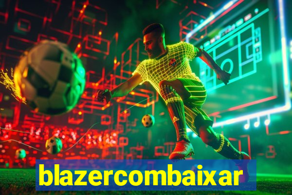 blazercombaixar