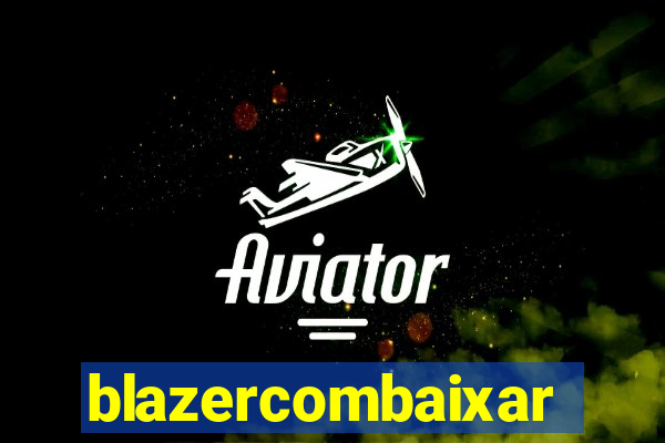 blazercombaixar