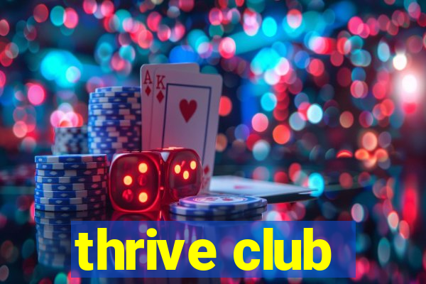 thrive club